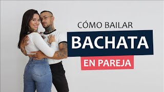 Cómo bailar BACHATA en pareja  💥¡PASO A PASO ✅ [upl. by Lib]