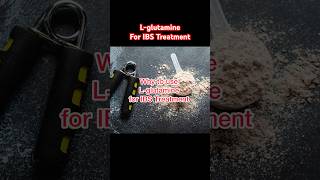 Benefits of Lglutamine for IBS Treatment  Irritable Bowel Syndrome ibs guthealth shorts [upl. by Edmead715]