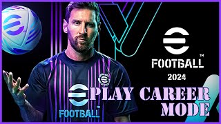 How to Play Career Mode on eFootball 2024 [upl. by Shlomo528]