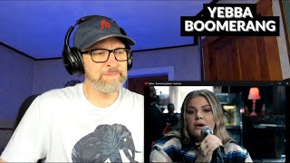 YEBBA  BOOMERANG Live  Reaction [upl. by Cirri65]