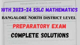 10th SSLC Maths 202324  Bangalore North District level Preparatory Exam  Solutions [upl. by Elpmet770]