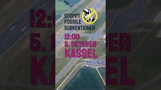 Stoppt Fossile Subventionen  am 5 Oktober in Kassel [upl. by Zack]