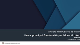 Webinar 29 novembre – Unica Principali funzionalità per i docenti tutor [upl. by Ojela841]