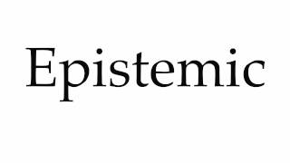 How to Pronounce Epistemic [upl. by Honorine]