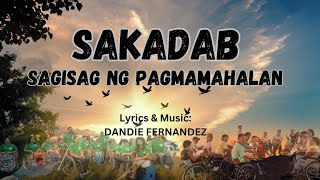 SAKADAB SAGISAG NG PAGMAMAHALAN  Sakadab Theme Song Dandie Fernandez [upl. by Lleon]