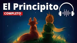 EL PRINCIPITO AUDIOLIBRO COMPLETO  ANTOINE DE SAINT EXUPERY [upl. by Arahs]