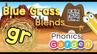 GR  Blue Grass  Blends  Phonics Garden [upl. by Neerbas]