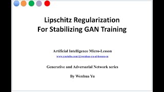 Lipschitz Regularization for Stabilizing GAN Training [upl. by Ashlen470]