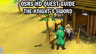 OSRS HD Quest Guide The Knights Sword [upl. by Okoyik855]