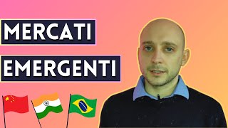 Mercati emergenti sono davvero il futuro [upl. by Niabi]