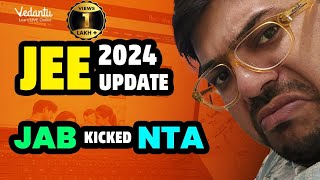 🤯JEE 2024 Update 😱JAB Kicked NTA 😱 [upl. by Graniela]