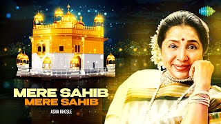 Mere Sahib Mere Sahib  Asha Bhosle  Shabad Kirtan  Evergreen Punjabi Song [upl. by Ronnica]