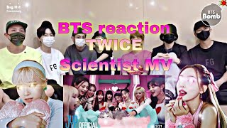 BTS reaction TWICE – Scientist MV react [upl. by Lebanna884]