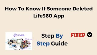 How To Know If Someone Deleted Life360 App [upl. by Anilok]