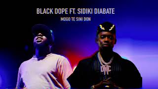 Black Dope Feat Sidiki Diabate  Mogo te sini don [upl. by Arita]