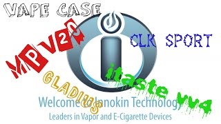 Innokin MPV20W  iTaste VV4  CLK Sport  Vape Case  Gladius [upl. by Zebapda]