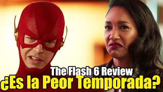 The Flash Temporada 6 Reseña  ¿Que salió Mal OPINION PERSONAL [upl. by Puttergill]