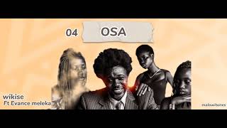 Wikise  Osamakwiya feat Evance meleka [upl. by Waxman]