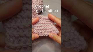 Crochet garter stitch garter stitch video tutorial crochet [upl. by Coward]