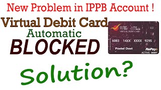 IPPB debit card unblock kaise kare  IPPB Virtual Debit Card  IPPB Debit card blocked how to unlock [upl. by Zennie]