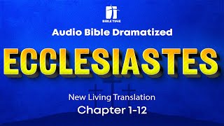 The Book of Ecclesiastes Audio Bible  New Living Translation NLT [upl. by Maleki]