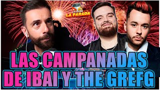 LAPARADA EPISODIO 38 LAS CAMPANADAS DE IBAI Y THE GREFG [upl. by Yarod607]