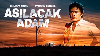 Asılacak Adam  Cüneyt Arkın Aytekin Akkaya Fulden Uras Tarık Şimşek  Tek Parça Türk Filmi [upl. by Airlia717]