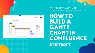 How to Build a Gantt Chart in Confluence [upl. by Ecyor180]