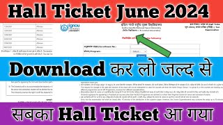 IGNOU Hall Ticket Download June 2024 IGNOU Admit Card Download June 2024 IGNOU Hall Ticket Released [upl. by Vickie141]