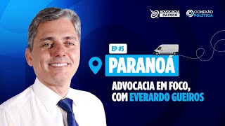 PODCAST ADVOCACIA EM FOCO  EP 5  PARANOÁ [upl. by Peregrine]