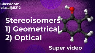 isomers part 2  Geometrical and optical isomerism [upl. by Garrity]