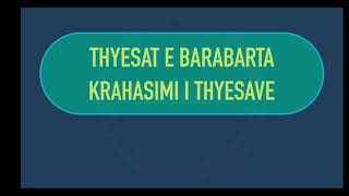 Thyesat e barabarta [upl. by Ibib]