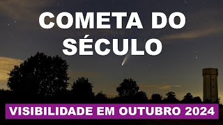 COMETA DO SÉCULO  VISIBILIDADE EM OUTUBRO [upl. by Tniassuot]