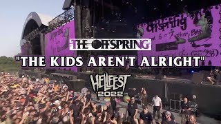 The Offspring  quotThe Kids Aren’t Alrightquot Hellfest 2022 [upl. by Kopp864]