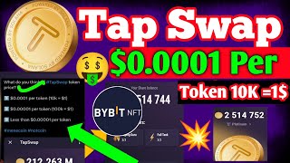 tap swap Price 00001 Per Token 10K 1  Tap Swap New Update  tal swap price prediction [upl. by Tabbatha]