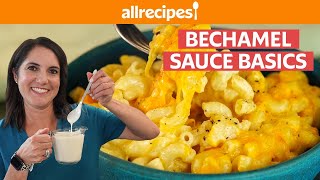 What is Bechamel Sauce and How To Use It  Bechamel Mac and Cheese  Get Cookin  Allrecipescom [upl. by Pooley121]