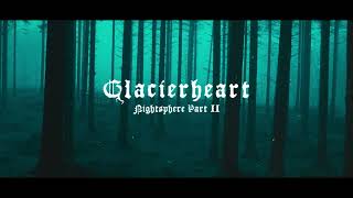 HERETOIR  Glacierheart  Nightsphere Part II feat Der Weg einer Freiheit [upl. by Shaylyn]