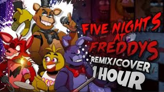 Five Nights at Freddy’s 1 song FNAF RemixCover  2022 version 1 hour [upl. by Ioyal8]