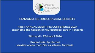 Tanzania neurosurgical society first annual conference 2024 [upl. by Aneger]