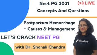 Postpartum Hemorrhage  Causes amp Management  Target NEET PG 2021  Dr Shonali Chandra [upl. by Leland]