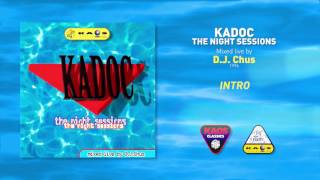 intro Kadoc  Kadoc – The Night Sessions 1996 [upl. by Aikkin406]