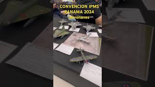 Convención IPMS 🇵🇦 2024 Aeronaves [upl. by Kayley]