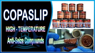 Anti  Seize Compound  Copaslip High Temperature Anti Seize Compound [upl. by Valora]