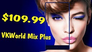 Vkworld Mix Plus БЕЗ РАМОЧНЫЙ ТОП СМАРТФОН ЗА 10999ПОСЫЛКА ИЗ КИТАЯИЗ КИТАЯ [upl. by Gilges]