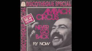 Ambach Circus  Fly Now [upl. by Eetnahc]