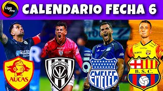 Calendario FECHA 6 LigaPro 2024  Campeonato Ecuatoriano 2024 [upl. by Mercado]