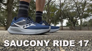 Saucony Ride 17 Review [upl. by Lema702]