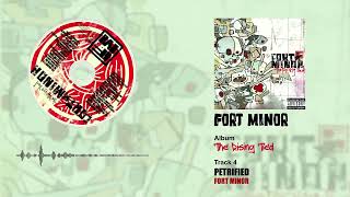 Fort Minor  Petrified [upl. by Hemphill]