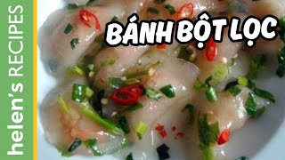 Bánh bột lọc  Vietnamese clear shrimp amp pork dumpling  Helens Recipes [upl. by Kelsey]