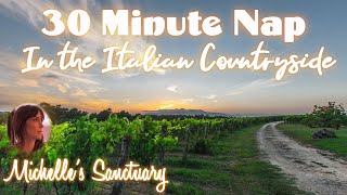 30 Minute Power Nap  NAP IN THE ITALIAN COUNTRYSIDE  Guided Sleep Meditation female voice [upl. by Htebilil]